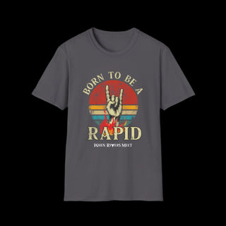 DUDES BORN TO BE A RAPID T-SHIRT